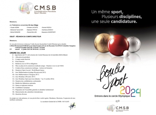 RÉUNION DU COMITÉ DIRECTEUR DE LA C.M.S.B.  A LYON  - SOUTENONS TOUS  LA CANDIDATURE DES BOULES SPORT  AUX JO 2024